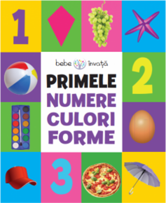 Primele numere, culori, forme |