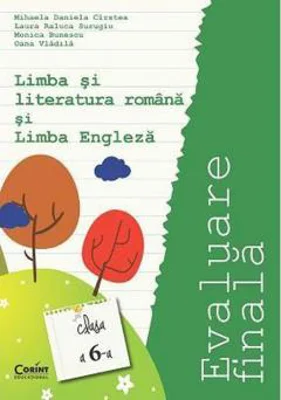 Evaluare finala clasa a 6-a. Limba si literatura romana si Limba engleza - Mihaela Cirstea