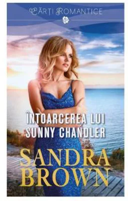 Intoarcerea lui Sunny Chandler | Sandra Brown
