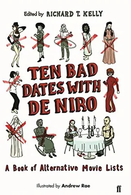 Ten Bad Dates with De Niro - Richard T. Kelly