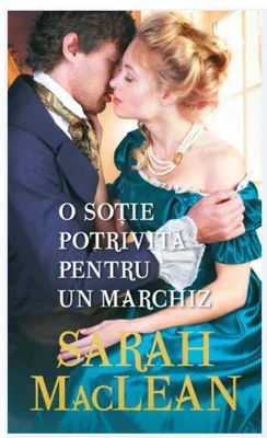 O sotie potrivita pentru un marchiz - Sarah MacLean