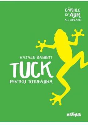 Tuck pentru totdeauna | Natalie Babbitt