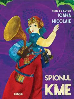 Spionul Kme | Ioana Nicolaie