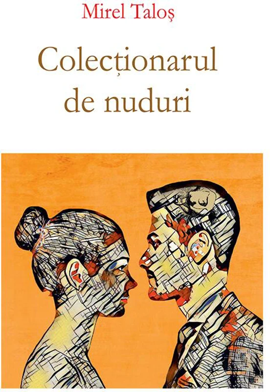 Colectionarul de nuduri - Mirel Talos