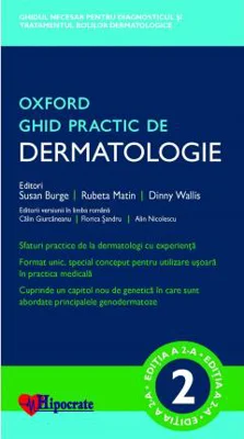 Ghid practic de dermatologie | Susan Burge, Rubeta Matin, Dinny Wallis, Calin Giurcaneanu, Florica Sandru