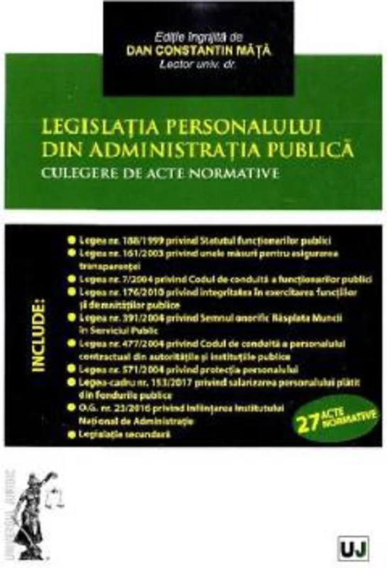 Legislatia personalului din administratia publica. Culegere de acte normative