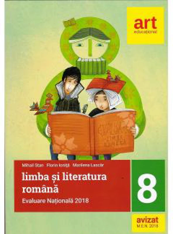 Limba si literatura romana. Evaluare nationala la finalul clasei a VIII-a | Mihail Stan, Florin Ionita, Marilena Lascar
