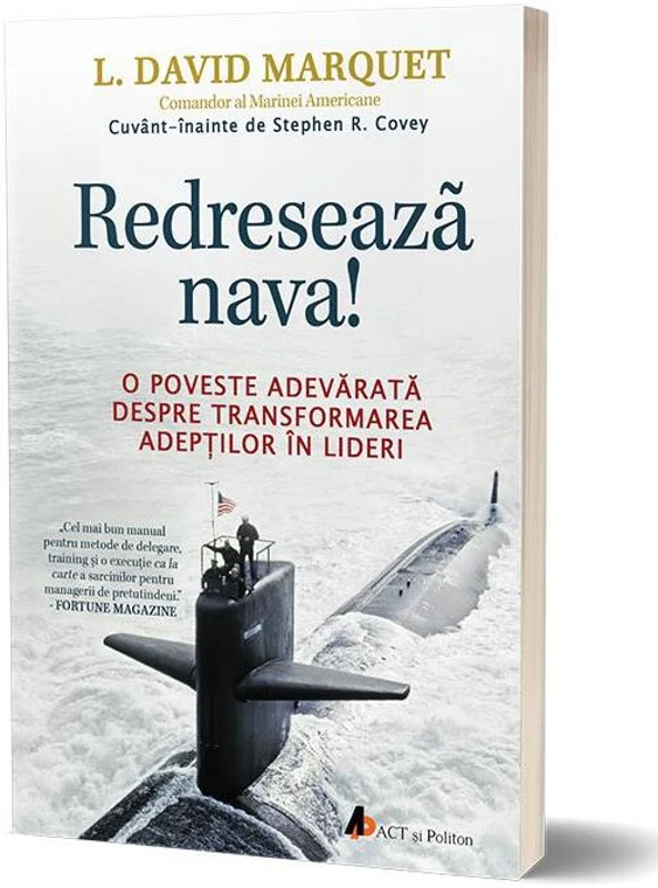 Redreseaza nava - L. David Marquet