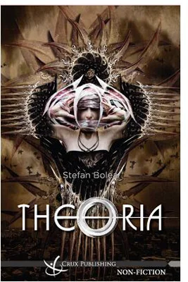 Theoria - Paperback brosat - Ștefan Bolea - Crux Publishing