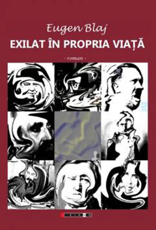 Exilat in propria viata - Eugen Blaj