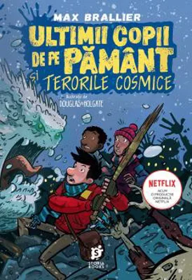 Ultimii copii de pe Pamant si terorile cosmice - Max Brallier