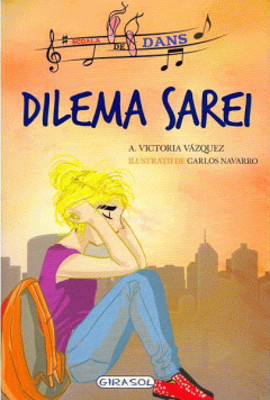 Scoala de dans. Dilema Sarei - Victoria Vazquez