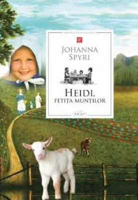 Heidi, fetita muntilor - Johanna Spyri