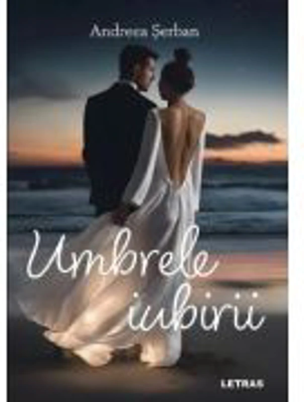 Umbrele iubirii - Andreea Serban