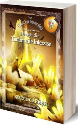 Povesti din Taramurile Interzise | Aurel Carasel