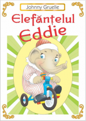 Elefantelul Eddie - Johnny Gruele
