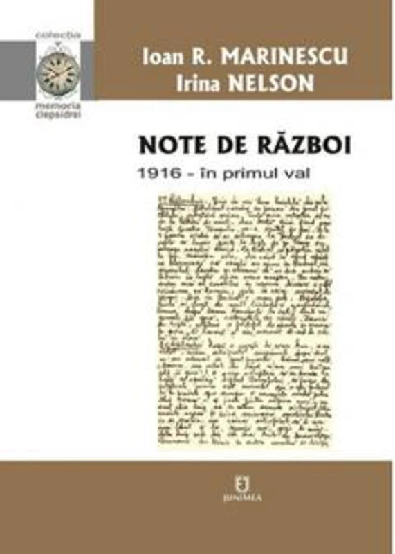 Note de razboi | Ioan R. Marinescu, Irina Nelson