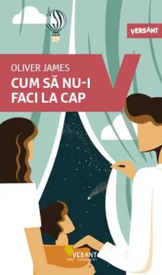 Cum sa nu-i faci la cap - Oliver James