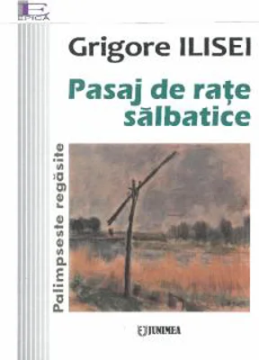 Pasaj de rate salbatice | Grigore Ilisei