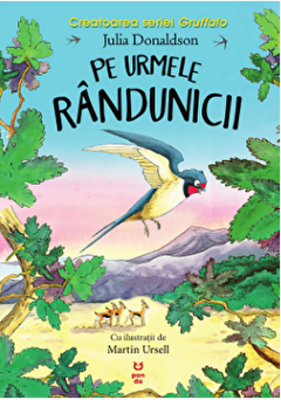 Pe urmele randunicii - Julia Donaldson