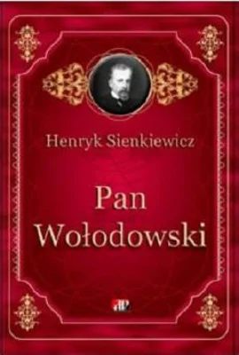 Pan Wolodowski | Henryk Sienkiewicz