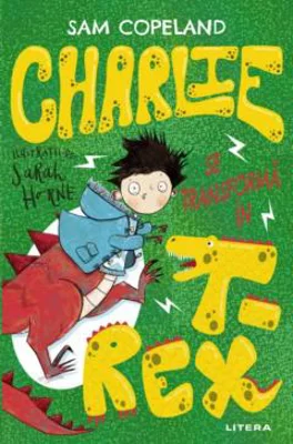 Charlie se transforma in T-Rex - Sam Copeland