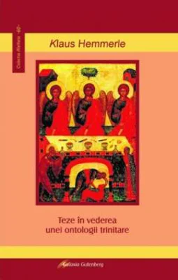 Teze in vederea unei ontologii trinitare | Klaus Hemmerle