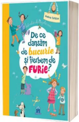 De ce dansam de bucurie si fierbem de furie | Andrea Schutze