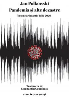 Pandemia și alte dezastre | Jan Polkowsk