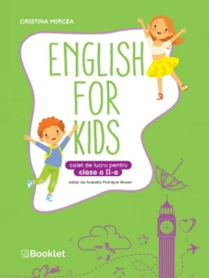 English for Kids. Caiet de lucru pentru clasa a II-a