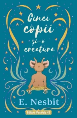 Cinci copii si-o creatura. Trilogia Samiadei, volumul I