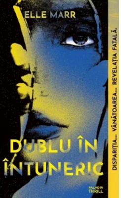 Dublu in intuneric