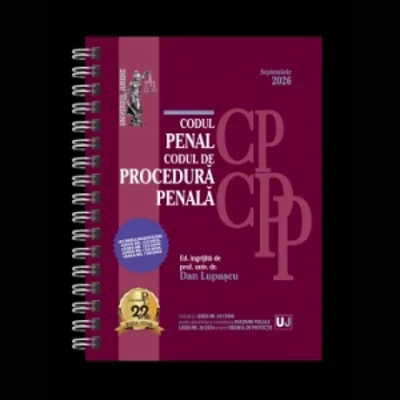 Codul penal si Codul de procedură penala. Septembrie 2026. EDITIE SPIRALATA, tiparita pe hartie alba (Precomanda)
