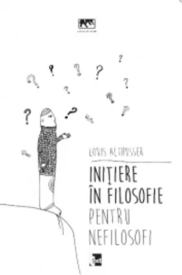 Initiere in filosofie pentru nefilosofi