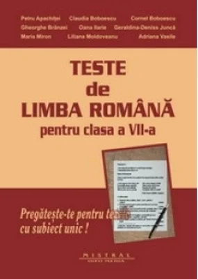 Teste de limba romana pentru clasa a VII-a