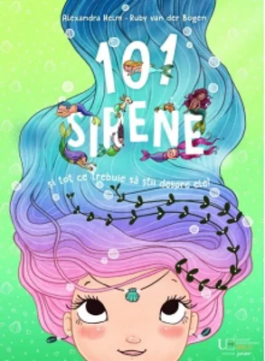 101 sirene si tot ce trebuie sa stii despre ele!