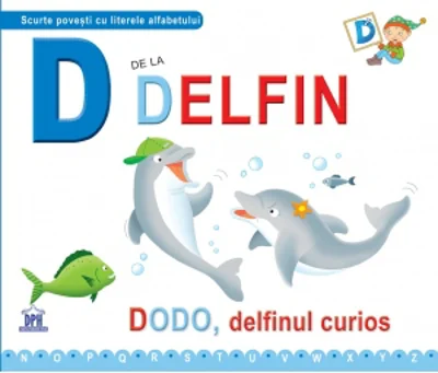 D de la Delfin. Dodo, delfinul curios