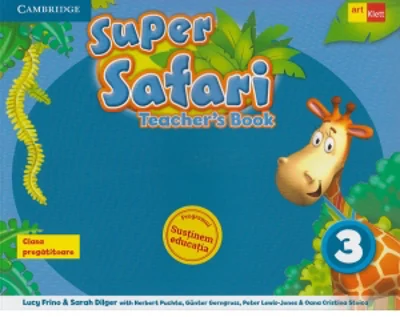 Super Safari. Teacher 's book. Clasa pregatitoare (Level 3) | Gunter Gerngross, Herbert Puchta, Lucy Frino, Sarah Dilger