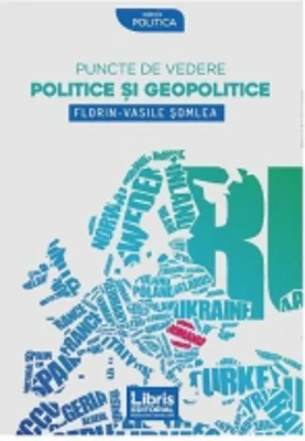 Puncte de vedere politice si geopolitice