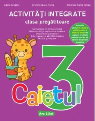 Activitati integrate, clasa pregatitoare. Caietul 3