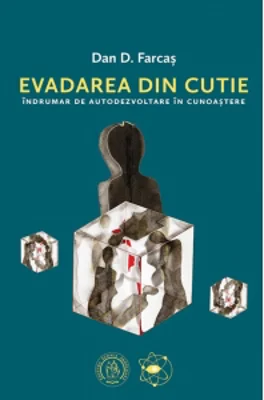 Evadarea din cutie. Indrumar de autodezvoltare in cunoastere