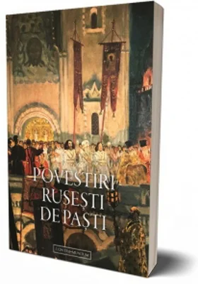 Povestiri rusesti de Pasti. Antologie