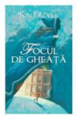 Focul de gheata - Kai Meyer