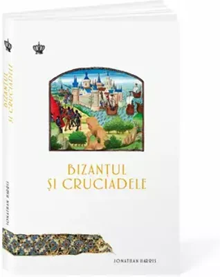 Bizantul si cruciadele