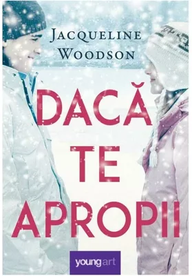 Daca te apropii