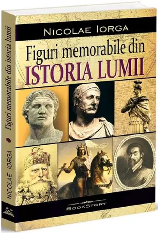 Figuri memorabile din istoria lumii