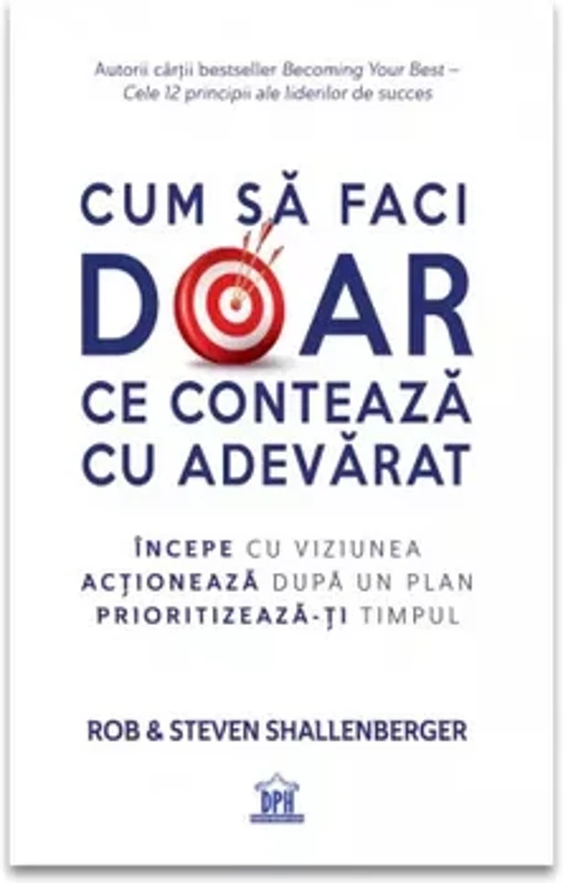 Cum sa faci doar ce conteaza cu adevarat