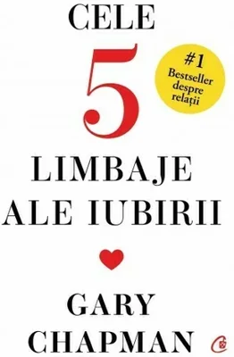 Cele cinci limbaje ale iubirii. Editie de colectie