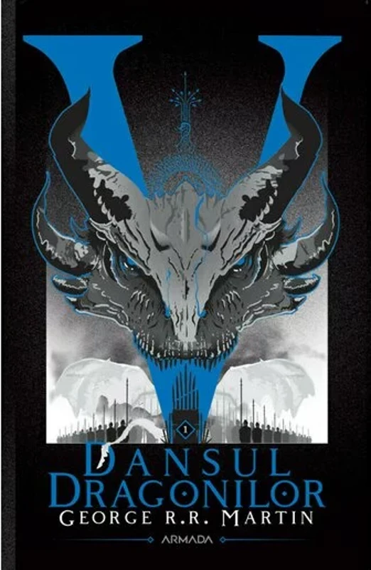 Dansul dragonilor. Seria Cantec de gheata si foc, partea a V-a, ed. 2020