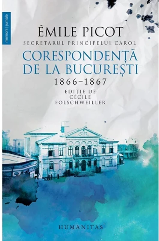 Corespondenta de la Bucuresti 1866-1867